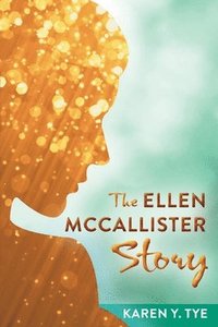 bokomslag The Ellen McCallister Story