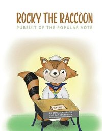 bokomslag Rocky the Raccoon: Pursuit of the Popular Vote