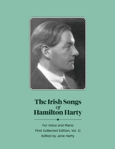 bokomslag Irish Songs of Hamilton Harty, Vol.II