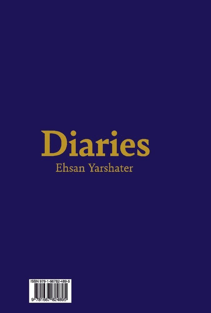 Ehsan Yarshater - Diaries, Inbunden