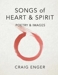 bokomslag Songs of Heart & Spirit