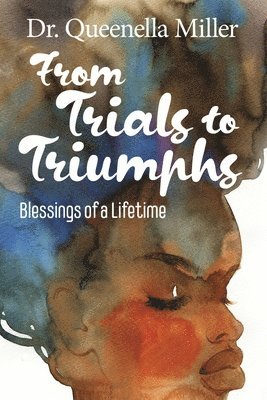 bokomslag From Trials to Triumphs