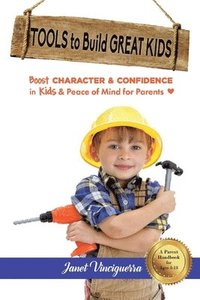 bokomslag Tools to Build Great Kids