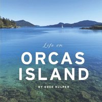 bokomslag Life on Orcas Island