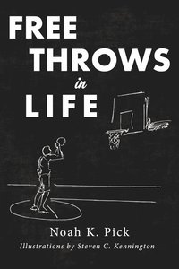 bokomslag Free Throws In Life