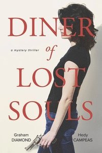 bokomslag Diner of Lost Souls: A Mystery Thriller Volume 1