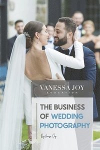 bokomslag The Business of Wedding Photography