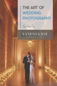 bokomslag The Art of Wedding Photography