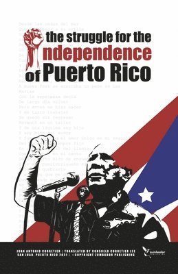 bokomslag The Struggle for the Independence of Puerto Rico