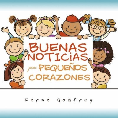 Buenas Noticias Para Pequeños Corazones. 1