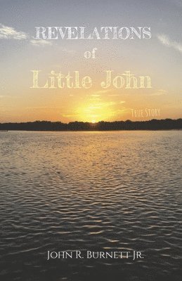 Revelations of Little John 1