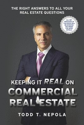 bokomslag Keeping It Real on Commercial Real Estate: The Right Answers to All Your Real Estate Questions