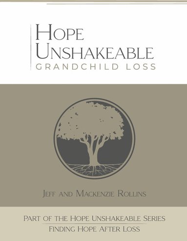 bokomslag Hope Unshakeable Grandchild Loss