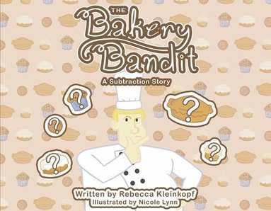 bokomslag The Bakery Bandit: A Subtraction Story