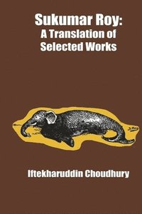 bokomslag Sukumar Roy: A Translation of Selected Works