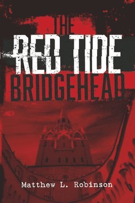 bokomslag Red Tide Apocalypse: Bridgehead Volume 2