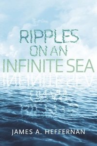 bokomslag Ripples on an Infinite Sea