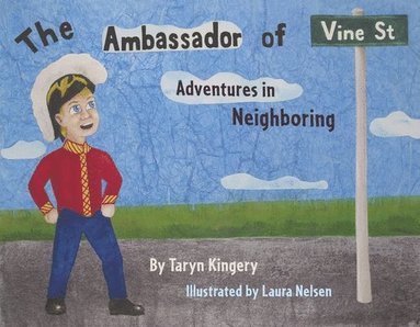 bokomslag The Ambassador of Vine Street: Adventures in Neighboring