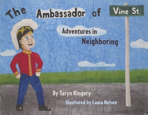 The Ambassador of Vine Street: Adventures in Neighboring 1