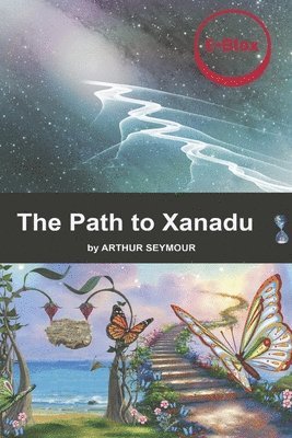 bokomslag The Path to Xanadu: Volume 3