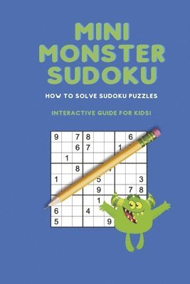 bokomslag Mini Monster Sudoku: How to Solve Sudoku Puzzles