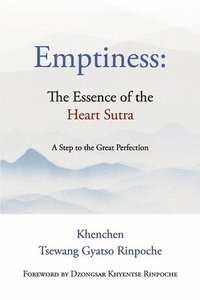 bokomslag Emptiness: The Essence of the Heart Sutra: A Step to the Great Perfection