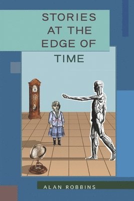 Stories at the Edge of Time 1