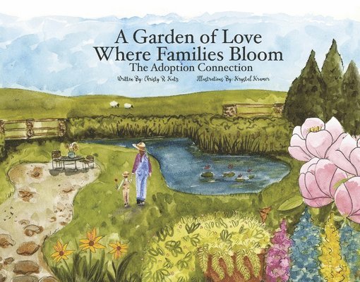 A Garden of Love Where Families Bloom: The Adoption Connection 1