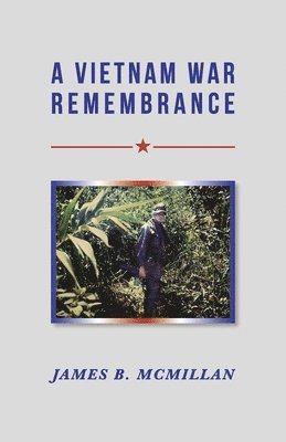 A Vietnam War Remembrance 1