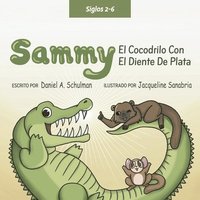 bokomslag Sammy El Cocodrilo Dentado Plateado