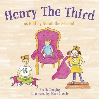 Henry the Third: As Told by Norah the Second 1