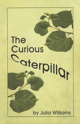 The Curious Caterpillar 1