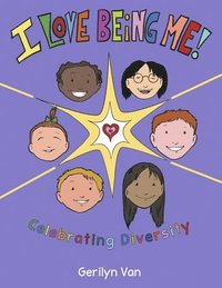 bokomslag I Love Being Me!: Celebrating Diversity