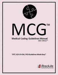 bokomslag Medical Coding Guidelines Manual (McG): 2023 Edition Volume 6