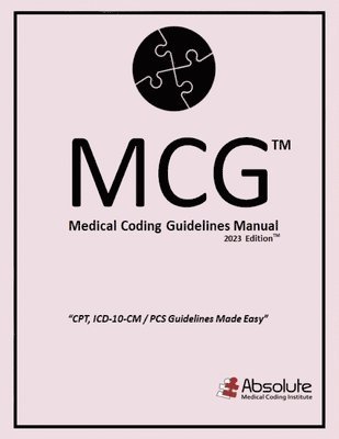 bokomslag Medical Coding Guidelines Manual (McG): 2023 Edition Volume 6