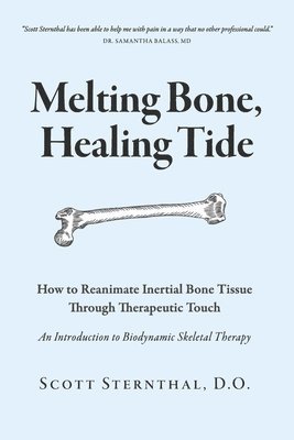 bokomslag Melting Bone, Healing Tide