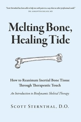 Melting Bone, Healing Tide: How to Reanimate Inertial Bone Tissue Through Therapeutic Touch 1