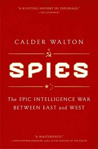 bokomslag Spies: The Epic Intelligence War Between East and West