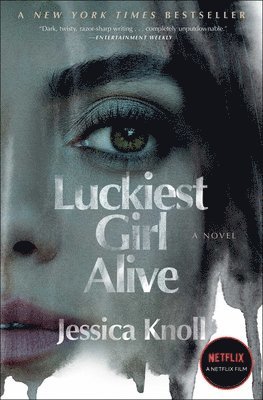Jessica Knoll - Luckiest Girl Alive, Häftad
