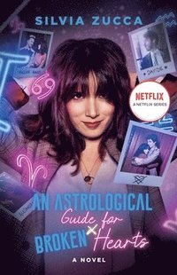 bokomslag An Astrological Guide for Broken Hearts