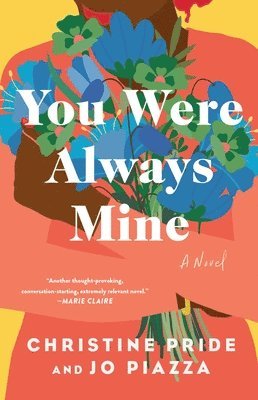 Christine Pride, Jo Piazza - You Were Always Mine, Häftad
