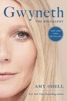 Amy Odell - Gwyneth: The Biography, Inbunden