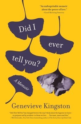 Genevieve Kingston - Did I Ever Tell You?: A Memoir, Häftad