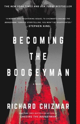 Richard Chizmar - Becoming the Boogeyman, Häftad