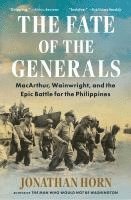 bokomslag The Fate of the Generals: Macarthur, Wainwright, and the Epic Battle for the Philippines