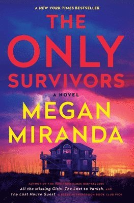 Megan Miranda - The Only Survivors, Häftad
