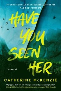 bokomslag McKenzie, C: Have You Seen Her