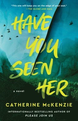 Catherine McKenzie - Have You Seen Her, Häftad