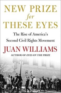 bokomslag New Prize for These Eyes: The Rise of America's Second Civil Rights Movement