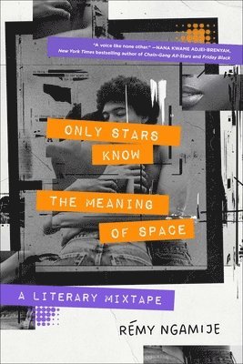 Rémy Ngamije - Only Stars Know the Meaning of Space, Häftad